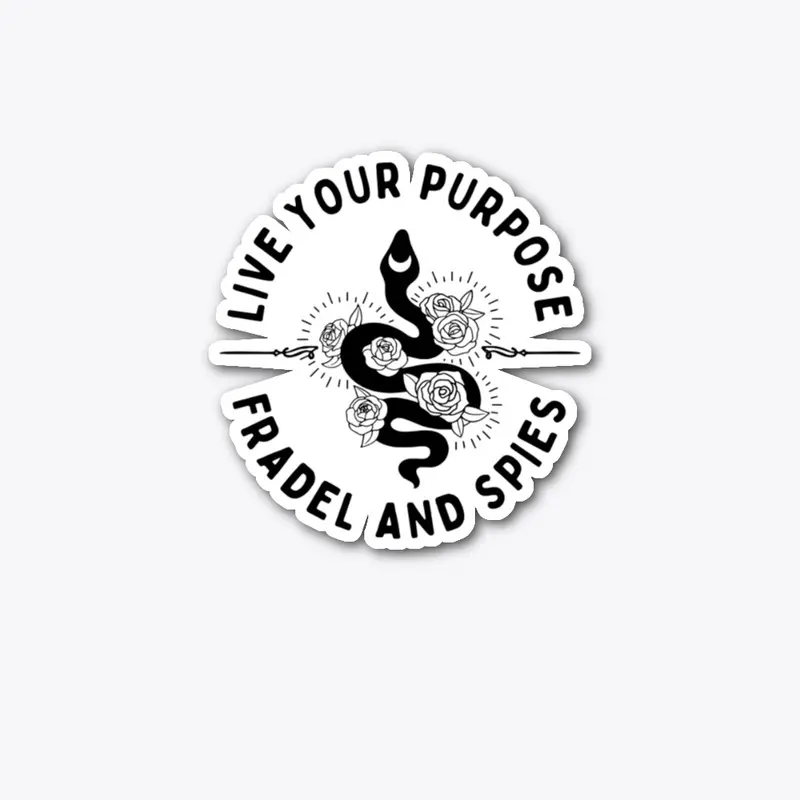 Live your purpose fradel and spies