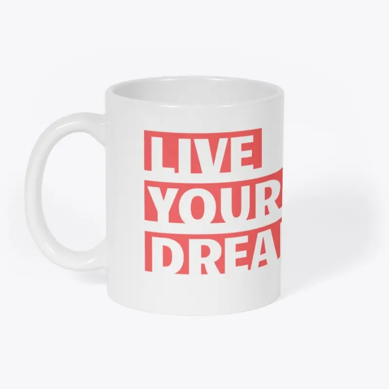 Live you dream motivational quotes 